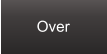 Over